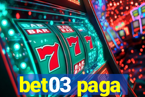 bet03 paga
